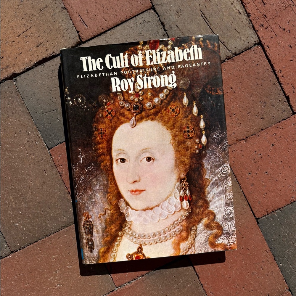 1977 The Cult of Elizabeth Roy Strong Gloriana Virgin Queen Elizabethan Pageant